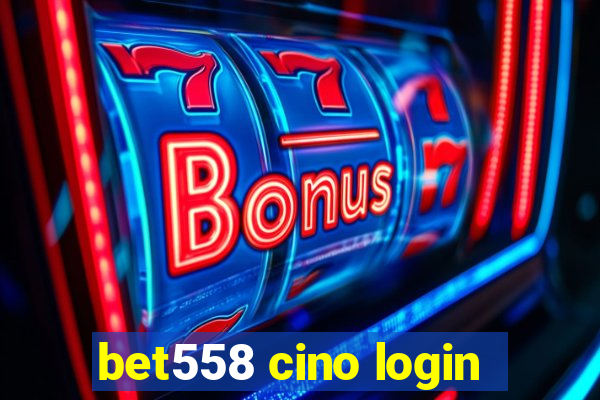 bet558 cino login